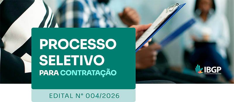 Banner do Edital 004/2026 do IBGP ATI